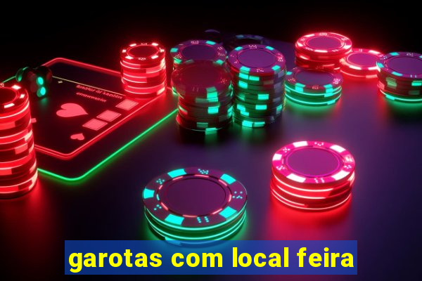 garotas com local feira